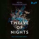[German] - Das verlorene Leben - Twelve of Nights, Band 2 (Ungekürzt) Audiobook