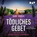 [German] - Tödliches Gebet. Ein Fall für Commissaire Campanard - Campanard ermittelt in der Provence Audiobook