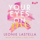 [German] - Your Eyes on Me - Based on Alexa's True Story (Ungekürzt) Audiobook