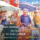 [German] - Ihr habt es gut, ihr habt ja mich. Die Online-Omi lässt sich wählen - Die Online-Omi, Ban Audiobook