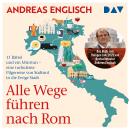 [German] - Alle Wege führen nach Rom. 11 Rätsel und ein Minivan - eine turbulente Pilgerreise von Sü Audiobook