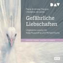 [German] - Gefährliche Liebschaften (Ungekürzt) Audiobook