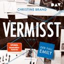 [German] - Vermisst. Der Fall Emily (Gekürzt) Audiobook