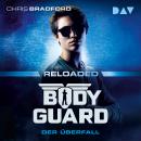 [German] - Der Überfall - Bodyguard Reloaded, Band 2 (Ungekürzt) Audiobook