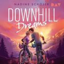 [German] - Downhill Dreams (Ungekürzt) Audiobook