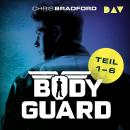 [German] - Bodyguard - Teil 1-6 - Bodyguard (Ungekürzt) Audiobook