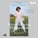 [German] - Wenn ich eine Wolke wäre. Mascha Kaléko und die Reise ihres Lebens (Ungekürzt) Audiobook