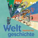 [German] - Weltgeschichte (Ungekürzt) Audiobook