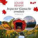 [German] - Inspector Gamache ermittelt. Die Fälle 10-12 - Ein Fall für Gamache (Ungekürzt) Audiobook