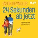 [German] - 24 Sekunden ab jetzt - Eine ganz normale Liebesgeschichte (Ungekürzt) Audiobook