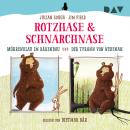 [German] - Rotzhase & Schnarchnase - Möhrenklau im Bärenbau und Der Tyrann von nebenan (Ungekürzt) Audiobook