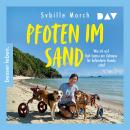 [German] - Pfoten im Sand. Wie ich auf Koh Samui ein Zuhause für behinderte Hunde schuf (Ungekürzt) Audiobook