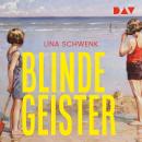 [German] - Blinde Geister - Longlist Deutscher Buchpreis 2025 (Ungekürzt) Audiobook