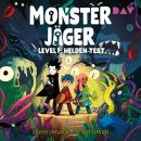 [German] - Monsterjäger - Level 1: Der Helden-Test (Ungekürzt) Audiobook