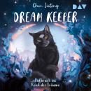 [German] - Aufbruch ins Reich der Träume - Dream Keeper, Band 1 (Ungekürzt) Audiobook