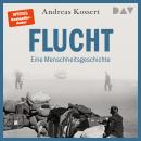 [German] - Flucht - Eine Menschheitsgeschichte (Ungekürzt) Audiobook