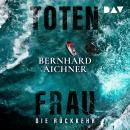 [German] - Totenfrau. Die Rache - Die Totenfrau Serie, Band 1 (Ungekürzt) Audiobook