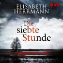 [German] - Die siebte Stunde - Joachim Vernau, Band 2 (Gekürzt) Audiobook