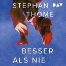 [German] - Besser als nie (Ungekürzt) Audiobook