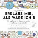 [German] - Erklärs mir, als wäre ich 5: Komplizierte Sachverhalte einfach dargestellt Audiobook
