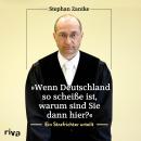 [German] - 'Wenn Deutschland so scheiße ist, warum sind Sie dann hier?': Ein Strafrichter urteilt