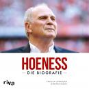 [German] - Hoeneß: Die Biografie