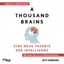 A Thousand Brains: Eine neue Theorie der Intelligenz  Mit einem Vorwort von Richard Dawkins Audiobook