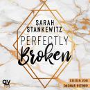[German] - Perfectly Broken (Bedford-Reihe 1) Audiobook