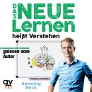 Das neue Lernen: heißt Verstehen Audiobook