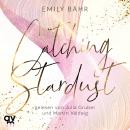[German] - Catching Stardust: Queen's University 1 Audiobook
