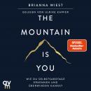 [German] - The Mountain is You: Wie du Selbstsabotage erkennen und überwinden kannst Audiobook