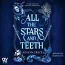 [German] - All the Stars and Teeth: Roman  | Düstere Romantasy von der SPIEGEL-Bestsellerautorin des TikTok-Hits »Belladonna«! Audiobook