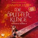 [German] - Die Splitterklinge: Gargoyle-Queen 3 Audiobook