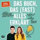 [German] - Das Buch, das (fast) alles erklärt: Politik, Wirtschaft und Weltgeschehen endlich versteh Audiobook