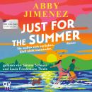 [German] - Just for the Summer: Roman | BookTok- und SPIEGEL-Bestseller-Liebesroman mit emotionaler Tiefe und Humor Audiobook