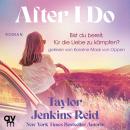 [German] - After I Do: Roman | Neue Wege für die Liebe von Weltstar Taylor Jenkins Reid Audiobook
