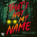 [German] - That's Not My Name Audiobook