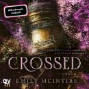 [German] - Crossed: Roman. Die Dark-Romance Booktok-Sensation endlich auf Deutsch! Audiobook
