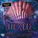 [German] - Hexed: Die Dark-Romance Booktok-Sensation endlich auf Deutsch! Audiobook