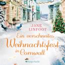 Ein verschneites Weihnachtsfest in Cornwall (ungekürzt) Audiobook