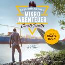 Mikroabenteuer - Das Praxisbuch Audiobook