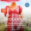 Bridgerton - Ein hinreißend verruchter Gentleman (ungekürzt): Band 6 Audiobook