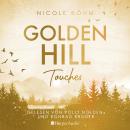 Golden Hill Touches (ungekürzt) Audiobook