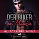 Der Biker und das Mädchen / Erotik Audio Story / Erotisches Hörbuch: Kann der gut aussehende und geh Audiobook