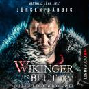 [German] - Wikingerblut - Schlacht der Nordmänner - Wikinger-Krieger-Reihe, Teil 2 (Ungekürzt) Audiobook