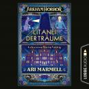 Arkham Horror - Litanei der Träume (Ungekürzt) Audiobook