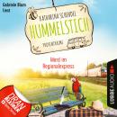 [German] - Mord im Regionalexpress - Provinzkrimi - Hummelstich, Folge 6 (Ungekürzt) Audiobook