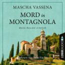 Mord in Montagnola - Moira Rusconi ermittelt - Ein Tessin-Krimi, Teil 1 (Ungekürzt) Audiobook