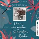 [German] - Denn wir werden Schwestern bleiben (Ungekürzt) Audiobook