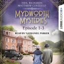 Episode 1-3 - A Cosy Historical Mystery Compilation - Mydworth Mysteries: Historical Mystery Compila Audiobook